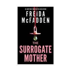 Sourcebooks The Surrogate Mother - by Freida McFadden (Paperback)