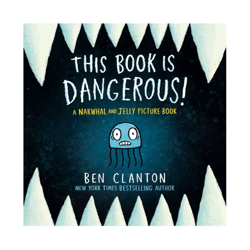 slide 1 of 1, Random House This Book Is Dangerous! (a Narwhal and Jelly Picture Book #1) - (Narwhal and Jelly Book) by Ben Clanton (Hardcover), 1 ct
