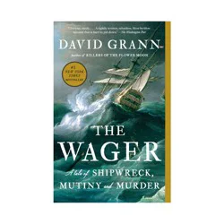 Random House The Wager - by David Grann (Paperback)
