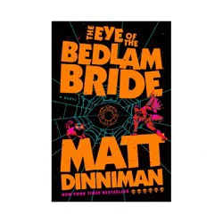 Penguin Publishing The Eye of the Bedlam Bride - (Dungeon Crawler Carl) by Matt Dinniman (Hardcover)
