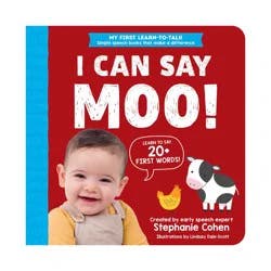 Sourcebooks I Can Say Moo! - (My First Learn-To-Talk Books) by Stephanie Cohen (Board Book)