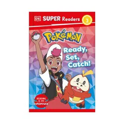 Dorling Kindersley DK Super Readers Level 2 Pokémon Ready, Set, Catch! - (Paperback)