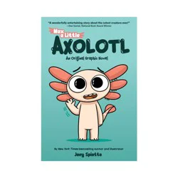 Scholastic Max, a Little Axolotl #1 (an Original Graphic Novel) - by Joey Spiotto (Paperback)