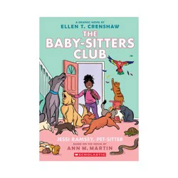 Scholastic Jessi Ramsey, Pet-Sitter: A Graphic Novel (the Baby-Sitters Club #18) - (Baby-Sitters Club Graphix) by Ann M Martin (Paperback)