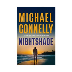Hachette Book Group Nightshade - by Michael Connelly (Hardcover)