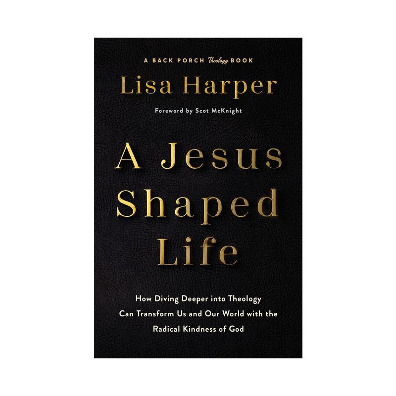 slide 1 of 1, Baker Publishing Group A Jesus-Shaped Life - by Lisa Harper (Hardcover), 1 ct