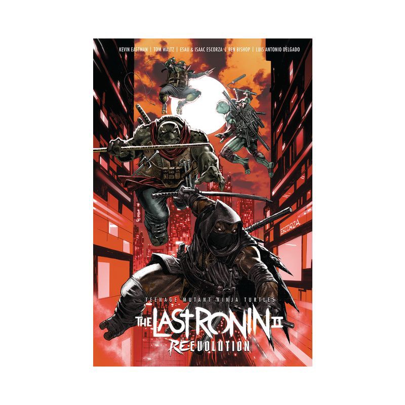 slide 1 of 1, Random House Teenage Mutant Ninja Turtles: The Last Ronin II--Re-Evolution - by Kevin Eastman & Tom Waltz (Hardcover), 1 ct