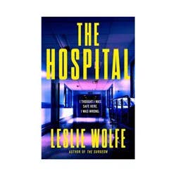 Hachette Book Group The Hospital - by Leslie Wolfe (Paperback)