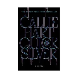 Hachette Book Group Quicksilver (Standard Edition) - by Callie Hart (Hardcover)