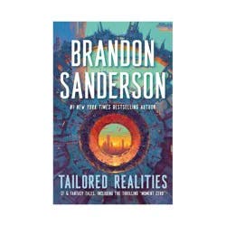 Macmillan Publishers Tailored Realities - by Brandon Sanderson (Hardcover)