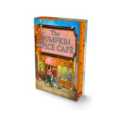 Harper Collins The Pumpkin Spice Café (Deluxe Edition) - (Dream Harbor) by Laurie Gilmore (Hardcover)