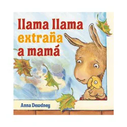 Penguin Publishing Llama Llama Extraña a Mamá (Llama Llama Misses Mama Spanish Edition) - by Anna Dewdney (Hardcover)
