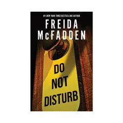 Sourcebooks Do Not Disturb - by Freida McFadden (Paperback)