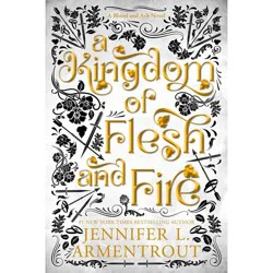 Simon & Schuster A Kingdom of Flesh and Fire: A Blood and Ash Novel - by Jennifer L. Armentrout (Paperback)