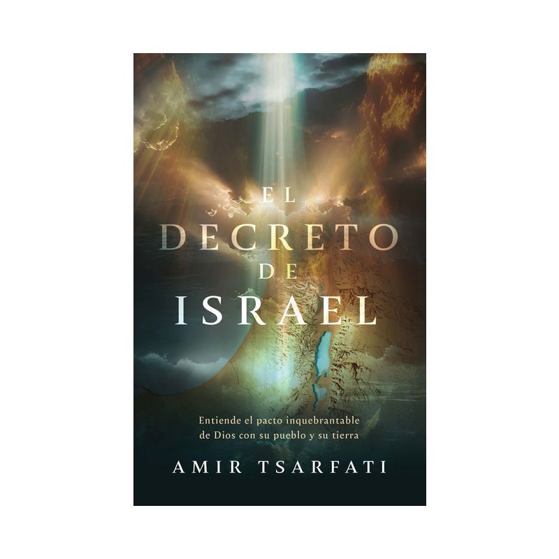 slide 1 of 1, Penguin Publishing El Decreto de Israel: Entiende El Pacto Inquebrantable de Dios Con Su Pueblo Y Su Tierra / The Israel Decree: Understanding God's Unbreakable, 1 ct