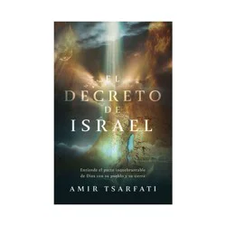 Penguin Publishing El Decreto de Israel: Entiende El Pacto Inquebrantable de Dios Con Su Pueblo Y Su Tierra / The Israel Decree: Understanding God's Unbreakable