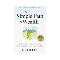 Simon & Schuster The Simple Path to Wealth (Revised & Expanded 2025 Edition) - by Jl Collins (Hardcover)