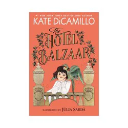 Candlewick Press The Hotel Balzaar - (The Norendy Tales) by Kate DiCamillo (Paperback)