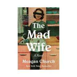 Sourcebooks The Mad Wife - by Meagan Church (Paperback)