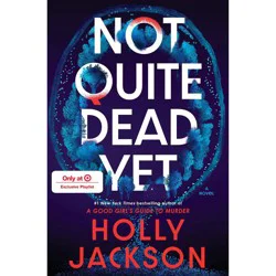 Random House Not Quite Dead Yet - Target Exclusive Edition - by Holly Jackson (Hardcover)