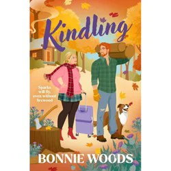 Harper Collins Kindling - by Bonnie Woods (Paperback)