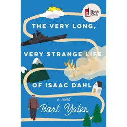 Kensington Publishing Corp. Very Long, Very Strange Life of Isaac Dahl - Target Exclusive Edition - by Bart Yates (Paperback)