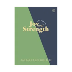 Harper Collins 100 Days of Joy and Strength - by Candace Cameron Bure (Hardcover)