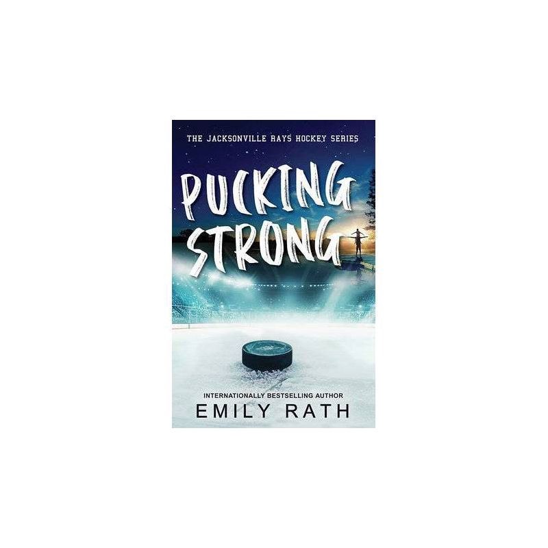 slide 1 of 1, Kensington Publishing Corp. Pucking Strong - by Emily Rath (Paperback), 1 ct