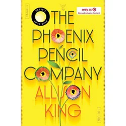 Harper Collins Phoenix Pencil Company - Target Exclusive Edition - by Allison King (Hardcover)