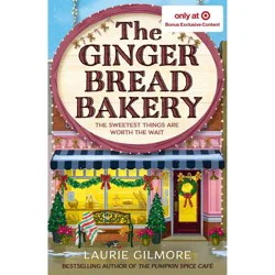 Harper Collins Gingerbread Bakery - Target Exclusive Edition - by Laurie Gilmore (Paperback)