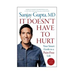 Simon & Schuster It Doesn't Have to Hurt - by Sanjay Gupta (Hardcover)