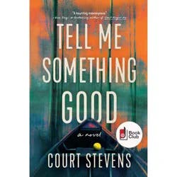 Harper Christian Tell Me Something Good - Target Exclusive Edition - by Court Stevens (Paperback)
