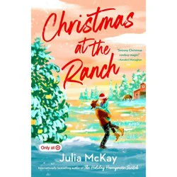 Penguin Publishing Christmas at the Ranch - by Julia McKay (Paperback)