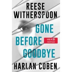 Hachette Book Group Gone Before Goodbye - Target Exclusive Edition - by Reese Witherspoon, Harlan Coben (Hardcover)