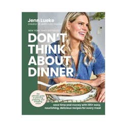 Harper Collins Don't Think About Dinner - by Jenn Lueke (Hardcover)