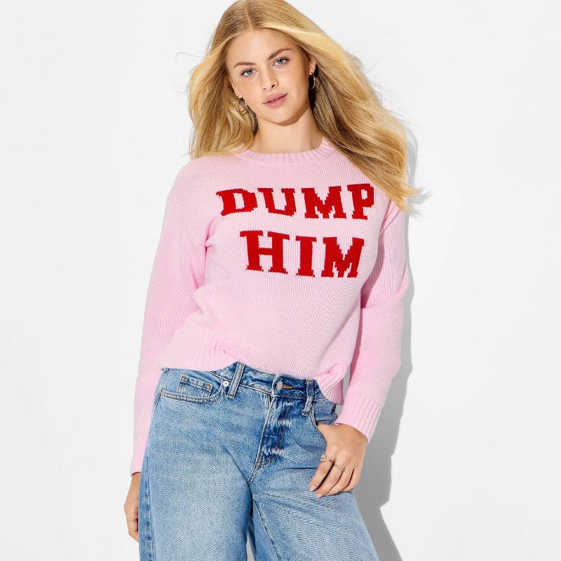 slide 1 of 3, Women's "Dump Him" Crewneck Pullover Sweater - Wild Fable™ Pink Quote M, 1 ct