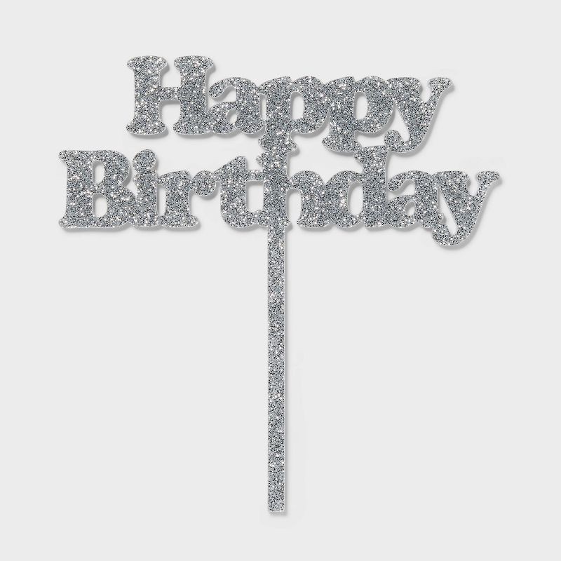 slide 1 of 3, Happy Birthday Glitter Cake Topper Silver - Spritz™, 1 ct