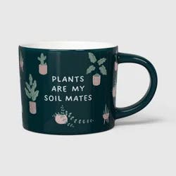16 fl oz Plants are My Soil Mates Mug