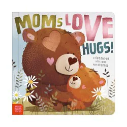 Make Believe Ideas Moms Love Hugs! - (Boardbook)