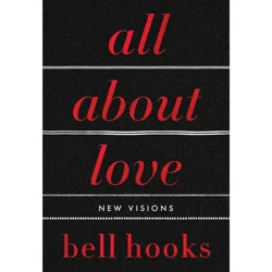 Harper Collins All About Love: The Deluxe Collector's Edition - by Bell Hooks (Hardcover)