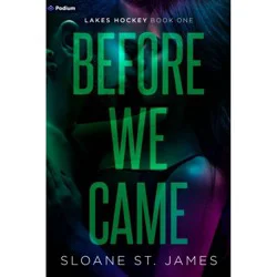 Ingram Before We Came - by Sloane St. James (Paperback)