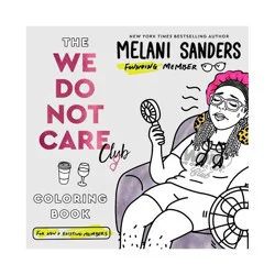 Harper Collins We Do Not Care Club Coloring Book - by Melani Sanders (Paperback)