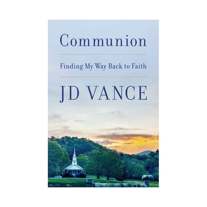 slide 1 of 1, Harper Collins Communion: Finding My Way Back to Faith (Hardcover) - JD Vance, 1 ct