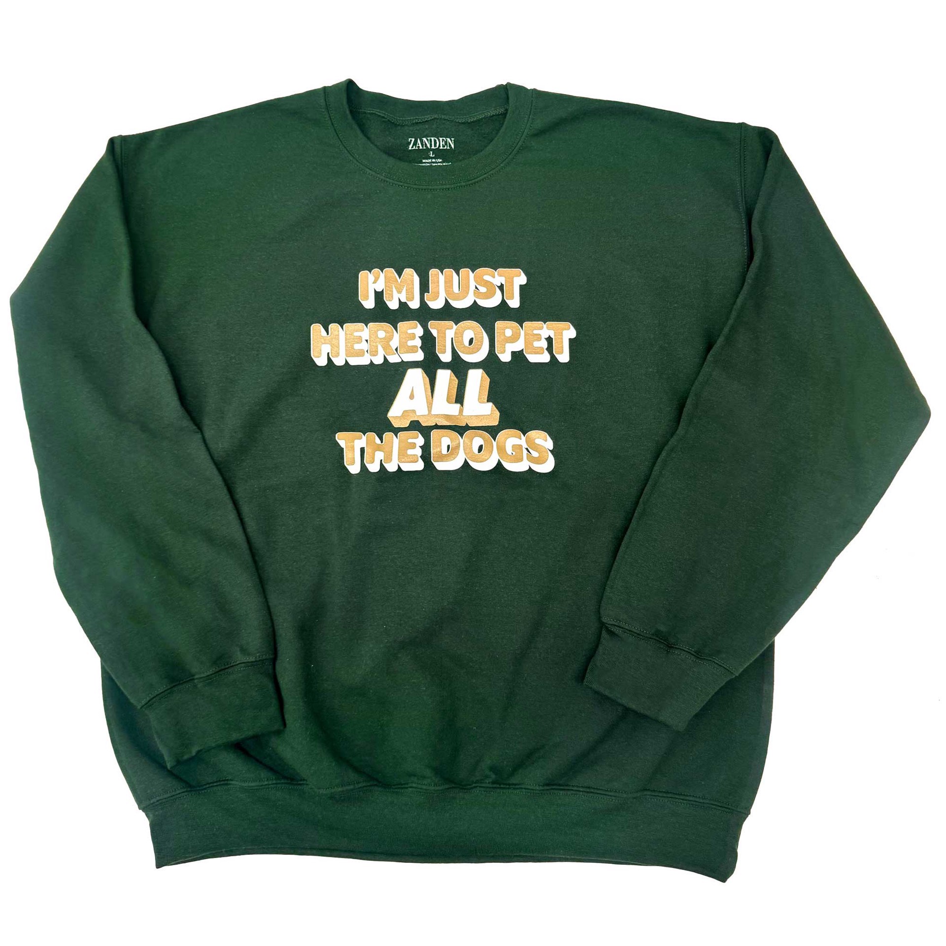 Zanden Just Here to Pet Dogs Adult Unisex Sweatshirt, Medium MED