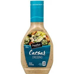 Signature Select Caesar Dressing - 16 Fl. Oz.
