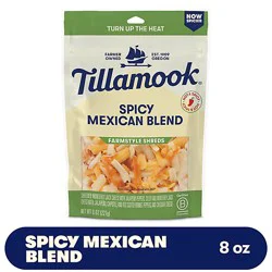 Tillamook Spicy Mexican Blend Farmstyle Thick Cut Shredded Cheese - 8 Oz