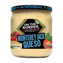 On The Border Queso Creamy Monterrey Jack Jar - 15.5 Oz