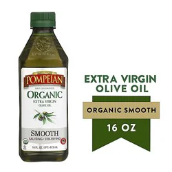Pompeian Organic Smooth Extra Virgin Olive Oil - 16 Fl. Oz.