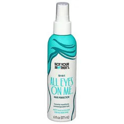 Not Your Mothers All Eyes On Me 10-In-1 Hair Perfector Spray - 6 Fl. Oz.