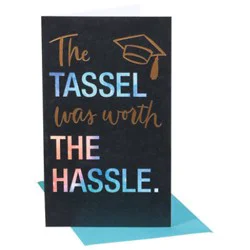 American Greetings Tassel Worth The Hassle Graduation Card - Each